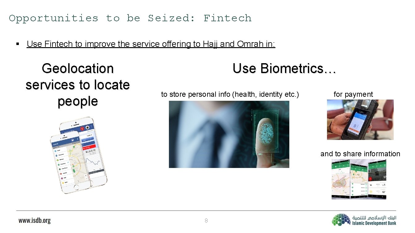 Opportunities to be Seized: Fintech § Use Fintech to improve the service offering to