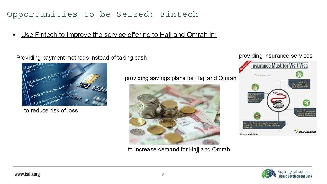 Opportunities to be Seized: Fintech § Use Fintech to improve the service offering to