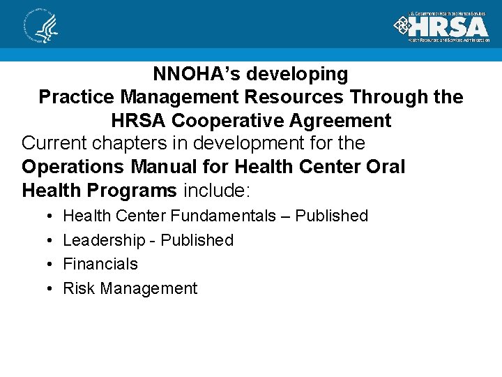 NNOHA’s developing Practice Management Resources Through the HRSA Cooperative Agreement Current chapters in development
