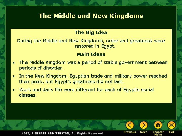 The Middle and New Kingdoms The Big Idea During the Middle and New Kingdoms,