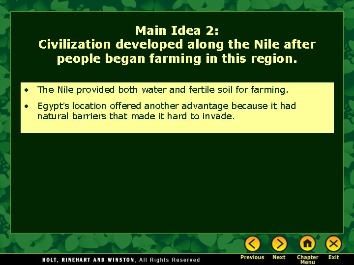 Main Idea 2: Civilization developed along the Nile after people began farming in this