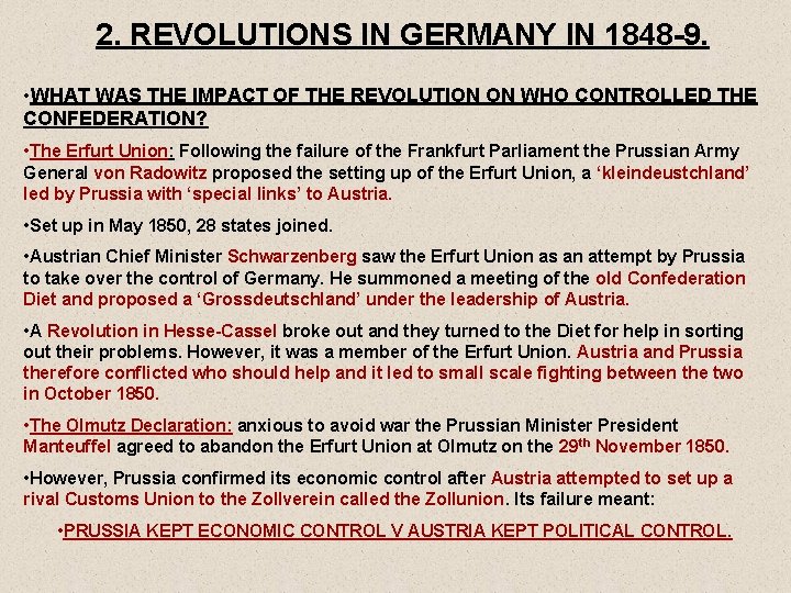 2. REVOLUTIONS IN GERMANY IN 1848 -9. • WHAT WAS THE IMPACT OF THE