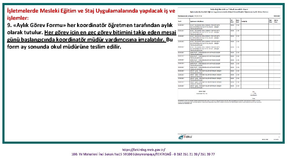 İşletmelerde Mesleki Eğitim ve Staj Uygulamalarında yapılacak iş ve işlemler: 9. «Aylık Görev Formu»