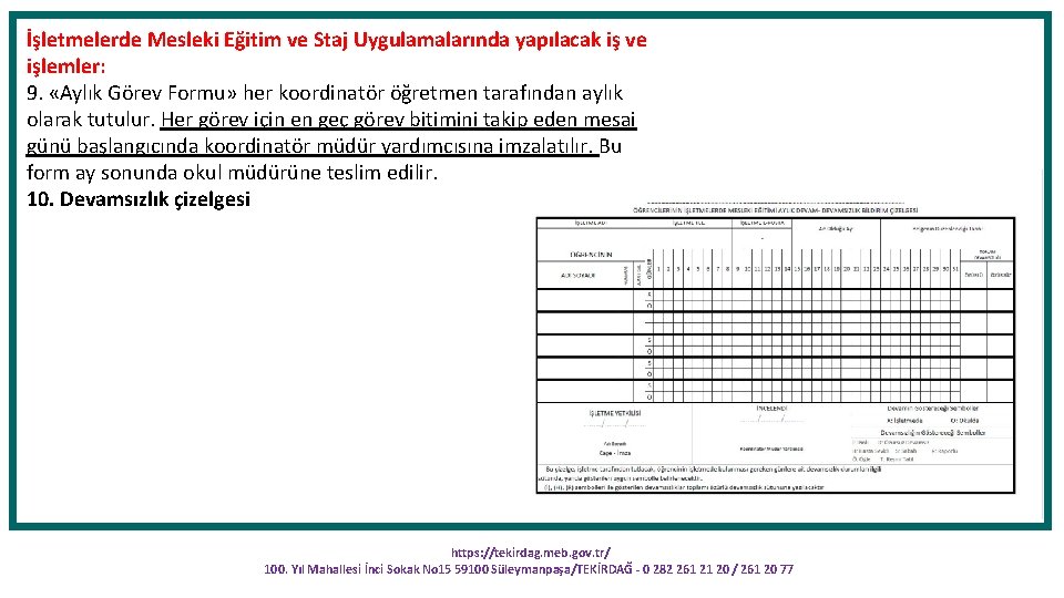 İşletmelerde Mesleki Eğitim ve Staj Uygulamalarında yapılacak iş ve işlemler: 9. «Aylık Görev Formu»