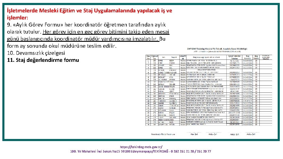 İşletmelerde Mesleki Eğitim ve Staj Uygulamalarında yapılacak iş ve işlemler: 9. «Aylık Görev Formu»