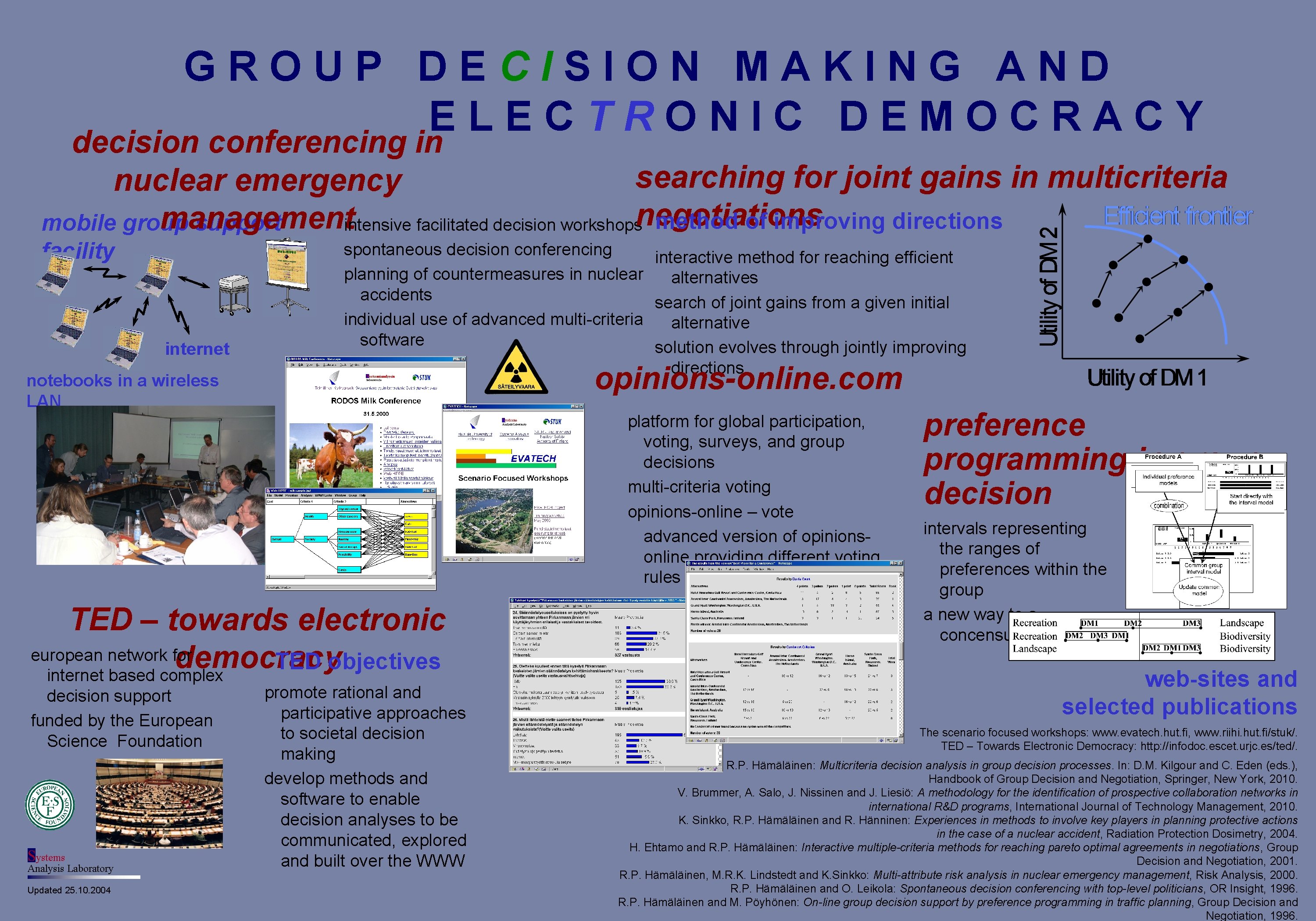 GROUP DECISION MAKING AND ELECTRONIC DEMOCRACY decision conferencing in searching for joint gains in
