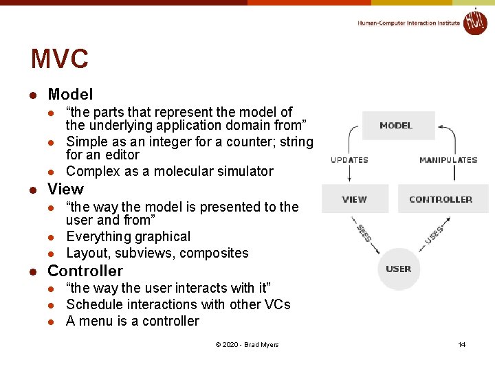MVC l Model l l View l l “the parts that represent the model