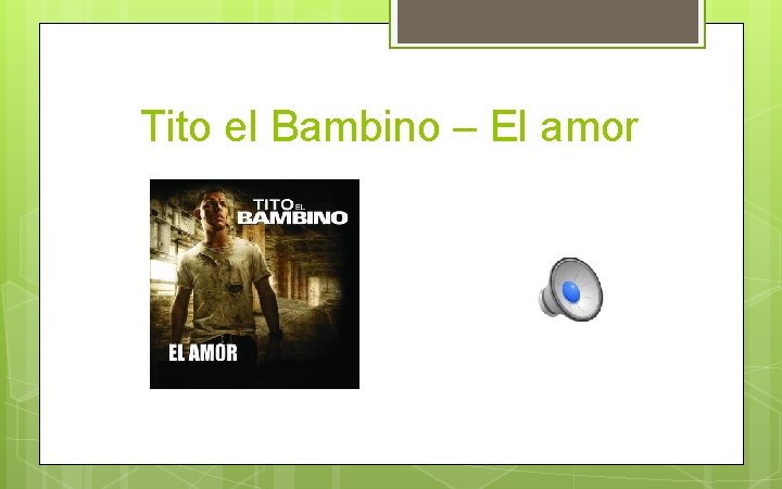 Tito el Bambino – El amor 