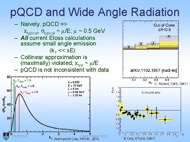 p. QCD and Wide Angle Radiation – Naively, p. QCD => xtypical, qtypical ~