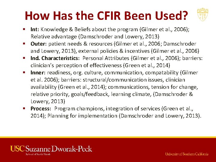 How Has the CFIR Been Used? § Int: Knowledge & Beliefs about the program