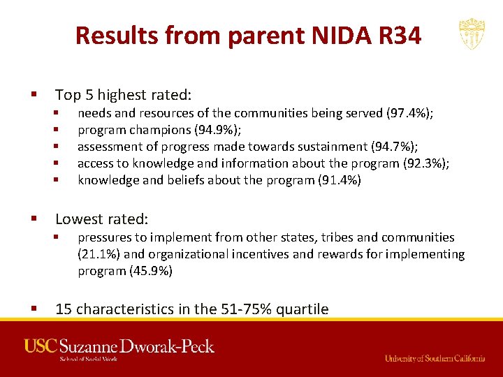 Results from parent NIDA R 34 § Top 5 highest rated: § § §