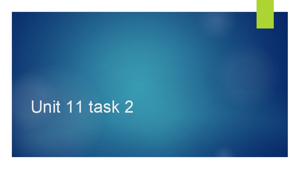 Unit 11 task 2 