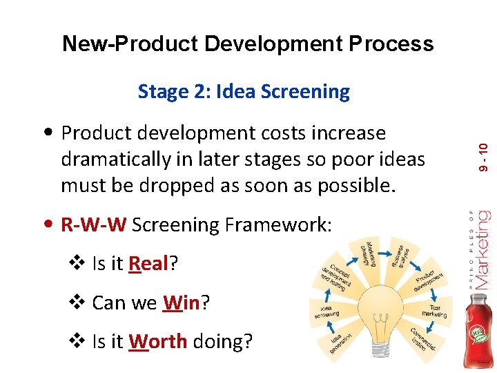 New-Product Development Process • Product development costs increase dramatically in later stages so poor