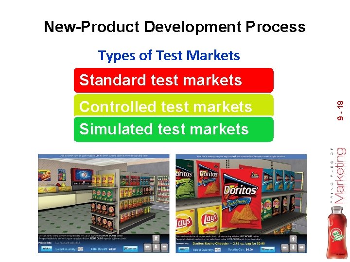 New-Product Development Process Types of Test Markets Controlled test markets Simulated test markets 9