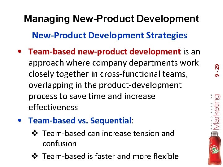 Managing New-Product Development Strategies approach where company departments work closely together in cross-functional teams,