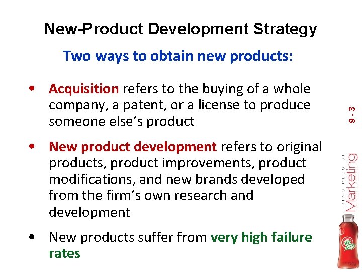 New-Product Development Strategy Two ways to obtain new products: company, a patent, or a