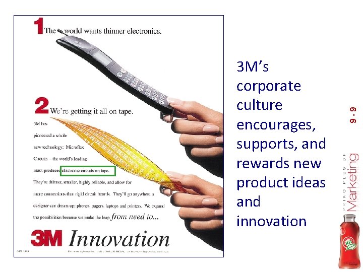 9 -9 3 M’s corporate culture encourages, supports, and rewards new product ideas and