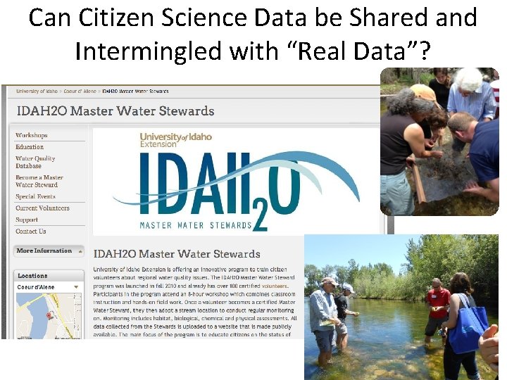Can Citizen Science Data be Shared and Intermingled with “Real Data”? 