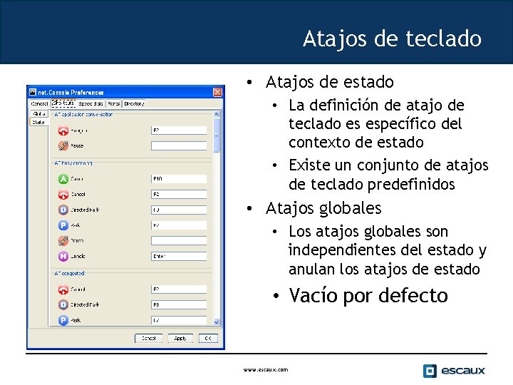 Atajos de teclado • Atajos de estado • La definición de atajo de teclado