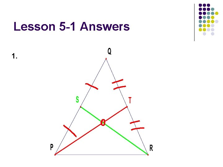 Lesson 5 -1 Answers 1. 