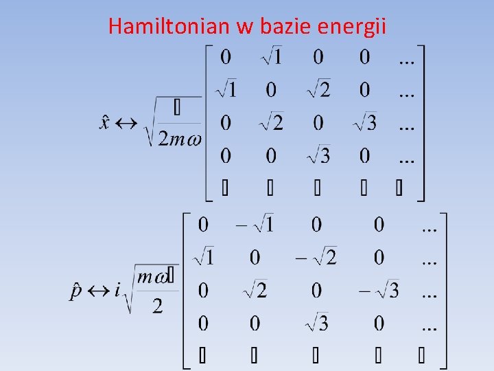 Hamiltonian w bazie energii 