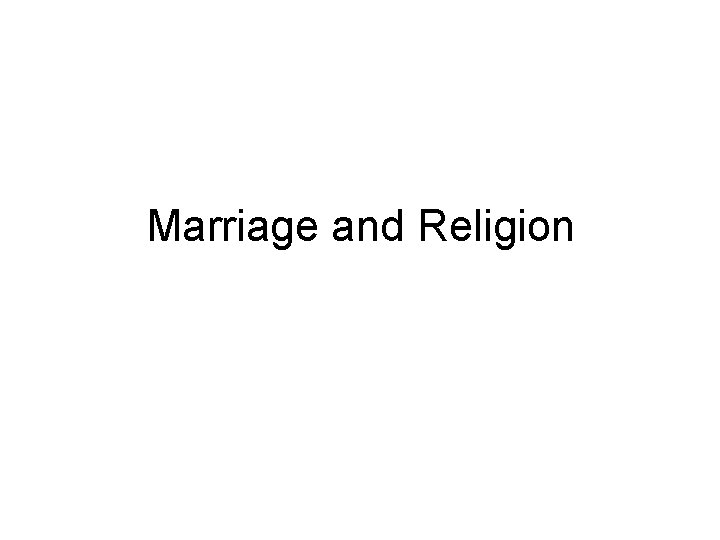 Marriage and Religion 