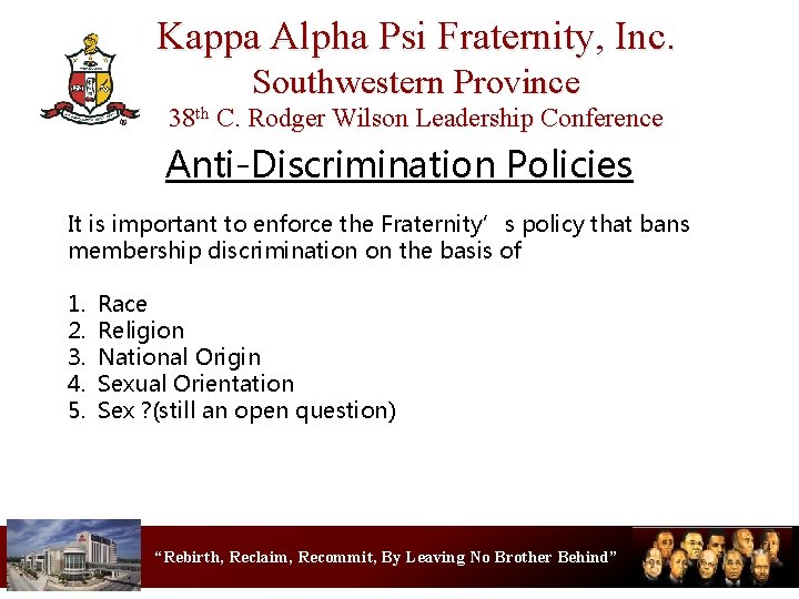 Kappa Alpha Psi Fraternity, Inc. Southwestern Province 38 th C. Rodger Wilson Leadership Conference