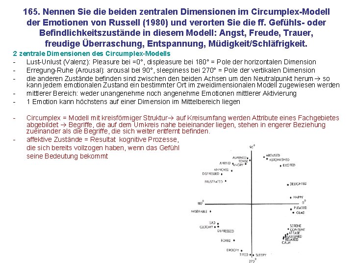 165. Nennen Sie die beiden zentralen Dimensionen im Circumplex-Modell der Emotionen von Russell (1980)