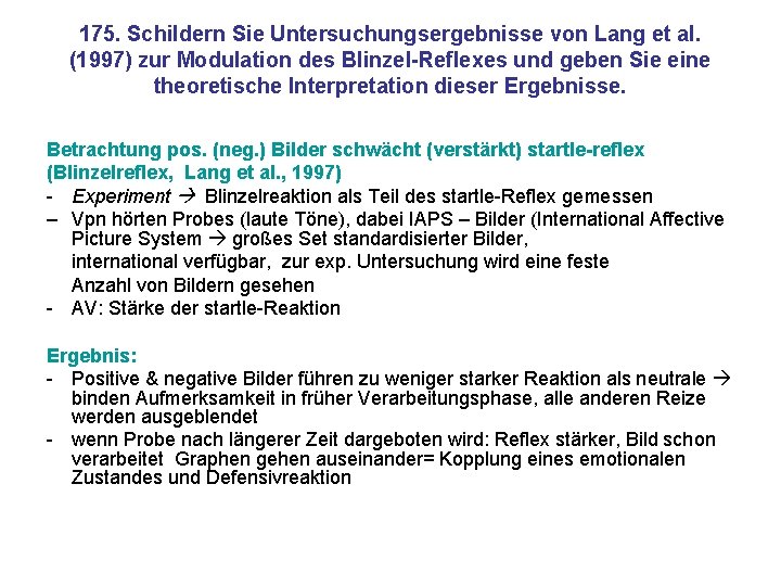 175. Schildern Sie Untersuchungsergebnisse von Lang et al. (1997) zur Modulation des Blinzel-Reflexes und