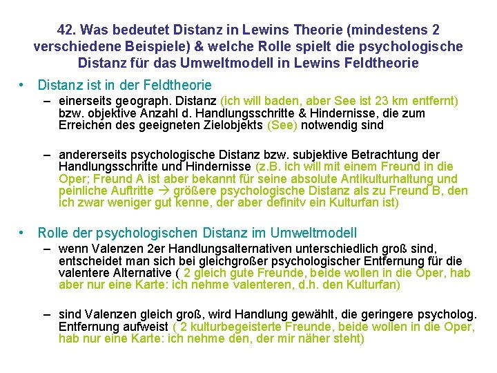 42. Was bedeutet Distanz in Lewins Theorie (mindestens 2 verschiedene Beispiele) & welche Rolle