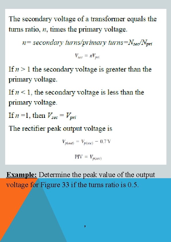 Example: Determine the peak value of the output voltage for Figure 33 if the