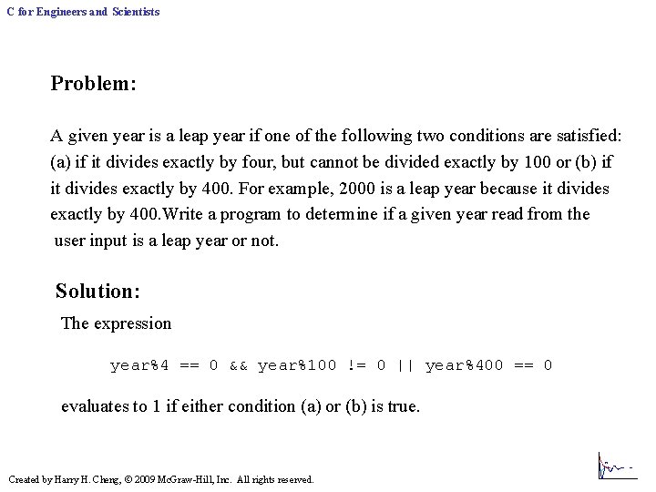 C for Engineers and Scientists Problem: A given year is a leap year if C for Engineers and Scientists Problem: A given year is a leap year if