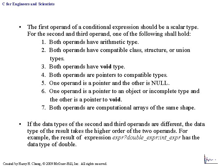 C for Engineers and Scientists • The first operand of a conditional expression should C for Engineers and Scientists • The first operand of a conditional expression should