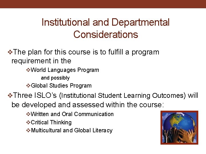 Institutional and Departmental Considerations v. The plan for this course is to fulfill a