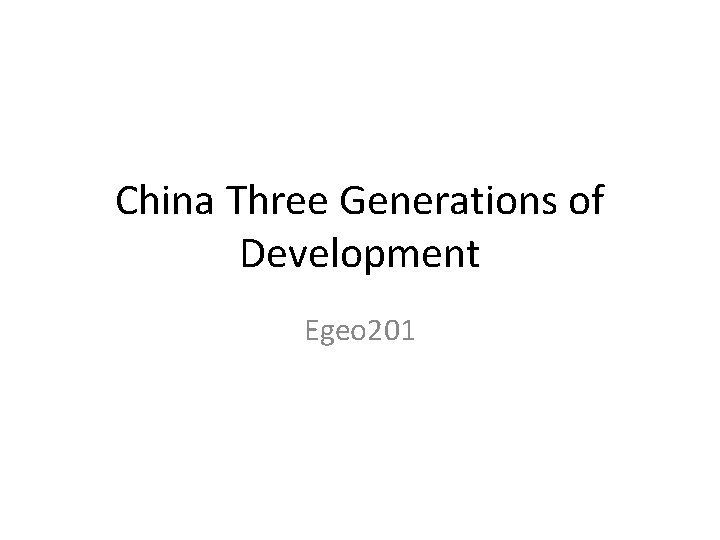 China Three Generations of Development Egeo 201 