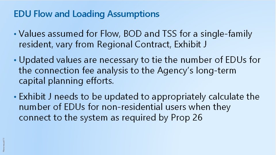 EDU Flow and Loading Assumptions • Values assumed for Flow, BOD and TSS for