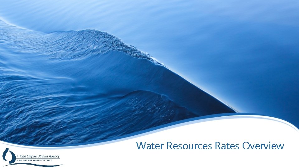 Water Resources Rates Overview 