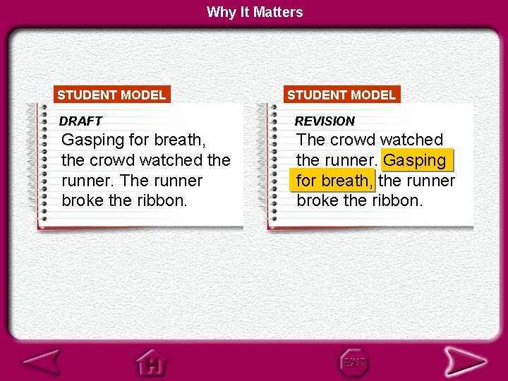 Why It Matters STUDENT MODEL DRAFT REVISION Gasping for breath, the crowd watched the