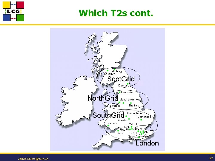 Which T 2 s cont. Jamie. Shiers@cern. ch 22 