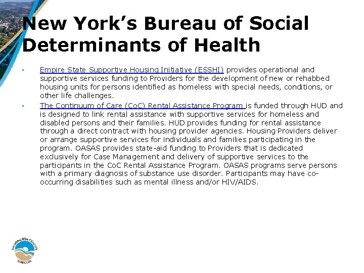 New York’s Bureau of Social Determinants of Health • • Empire State Supportive Housing