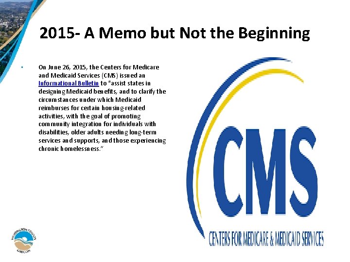 2015 - A Memo but Not the Beginning • On June 26, 2015, the