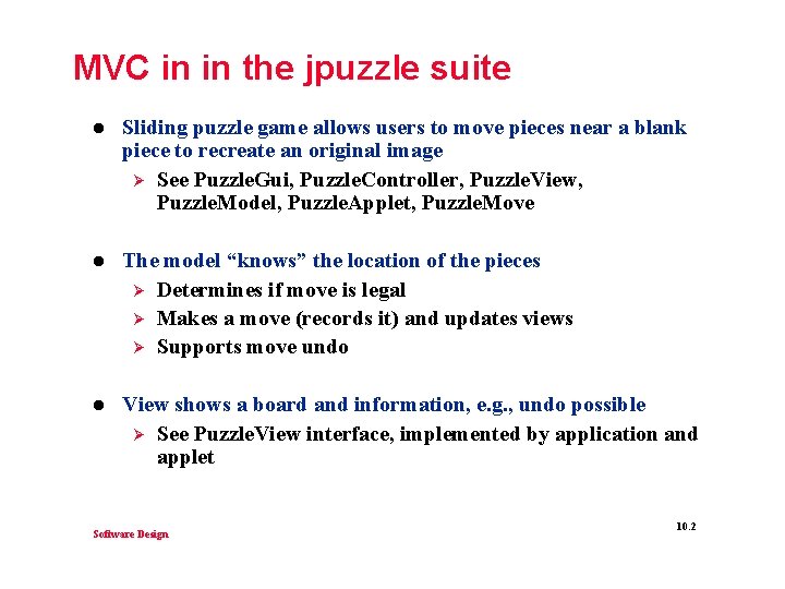 MVC in in the jpuzzle suite l Sliding puzzle game allows users to move