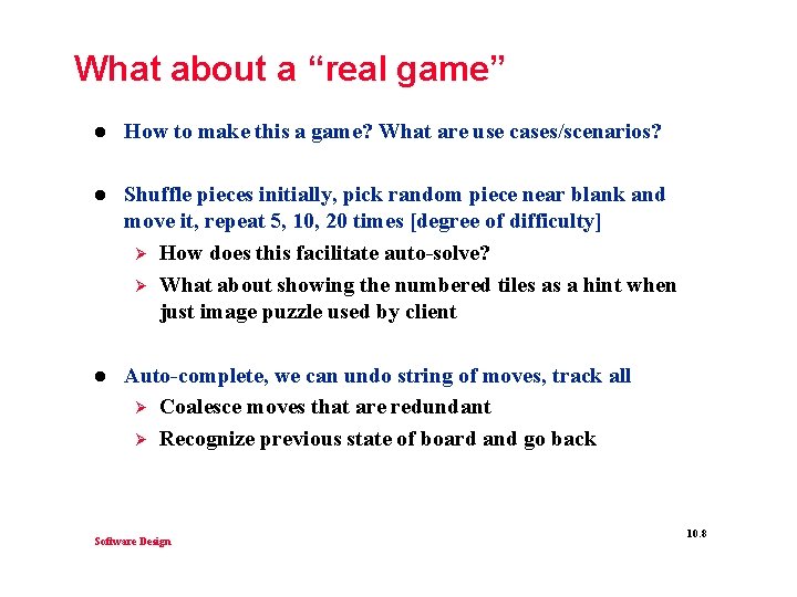 What about a “real game” l How to make this a game? What are
