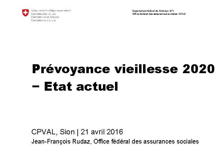 Département fédéral de l‘intérieur DFI Office fédéral des assurances sociales OFAS Prévoyance vieillesse 2020