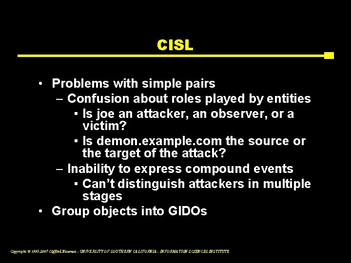 CISL • Problems with simple pairs – Confusion about roles played by entities ▪