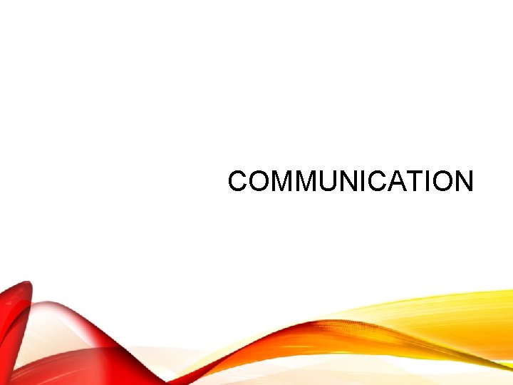COMMUNICATION 