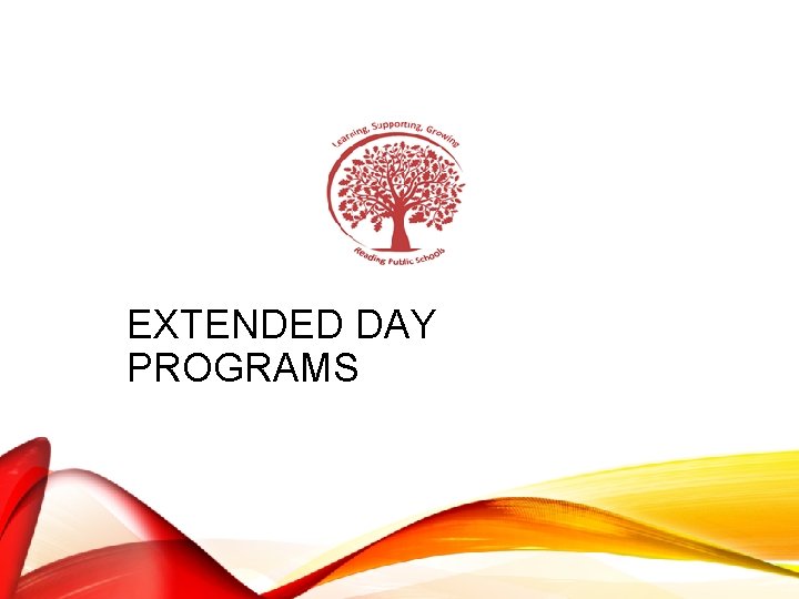 EXTENDED DAY PROGRAMS 