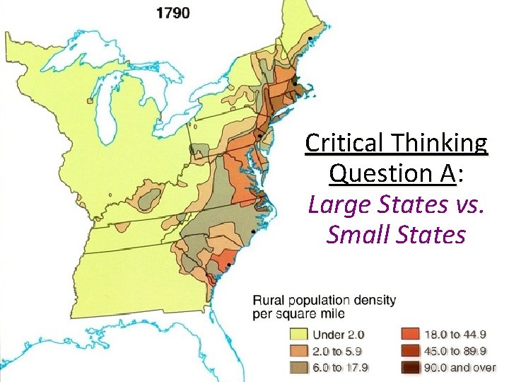 Critical Thinking Question A: Large States vs. Small States 