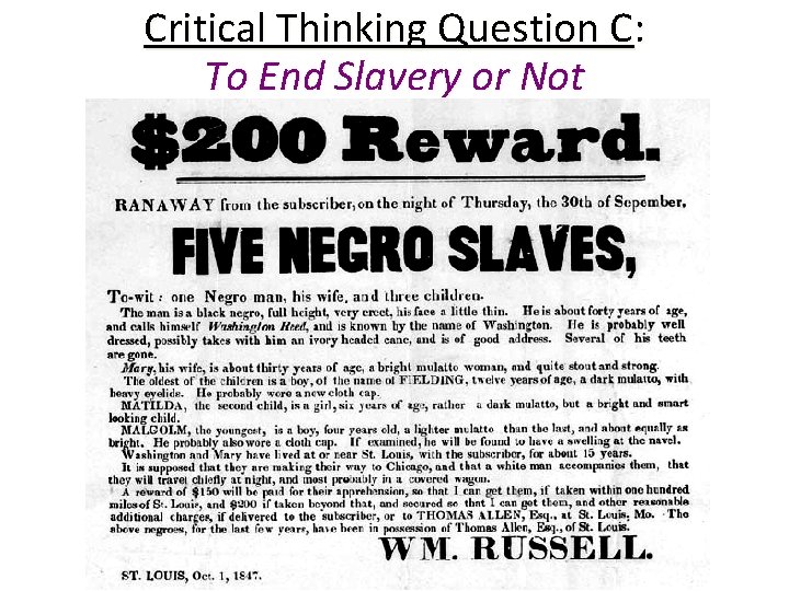 Critical Thinking Question C: To End Slavery or Not 