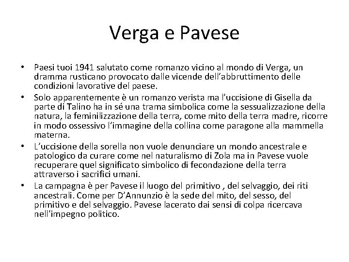 Verga e Pavese • Paesi tuoi 1941 salutato come romanzo vicino al mondo di